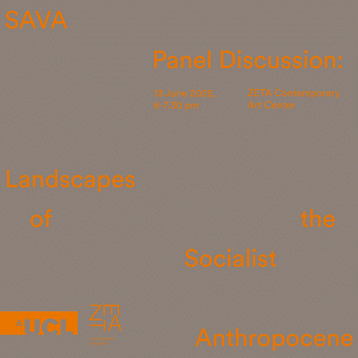 SAVA Panel Discussion: Landscapes of the Socialist Anthropocene